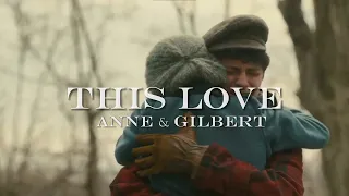 Anne & Gilbert || This Love - Taylor Swift