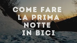 Come fare la prima notte fuori in bici | Bikepacking Friuli