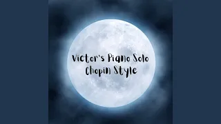 Victor's Piano Solo Chopin Style