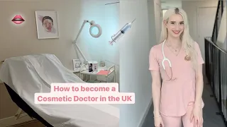 How to become a Cosmetic Doctor in the UK