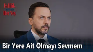 Bir yere ait olmayı sevmem - Evlilik Hakkında Her Şey 16. Bölüm