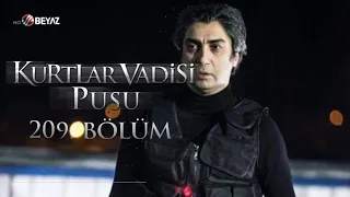 Kurtlar Vadisi Pusu 209. Bölüm Beyaz TV FULL HD