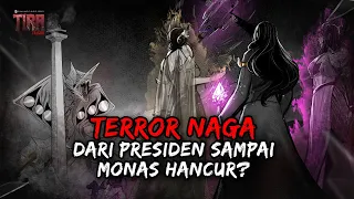 TERROR NAGA DARI PRESIDEN SAMPAI MONAS HANCUR!? | TIRA TRAGEDI EPISODE 8 (FINAL) | HORROR