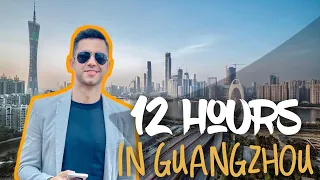 Traveling around China: 12 hours in the magic city of Guangzhou | 在奇妙羊城广州的12小时！