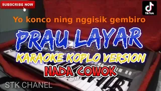 PRAU LAYAR (NADA COWOK) CAMPURSARI KARAOKE DANGDUT KOPLO STK CHANEL