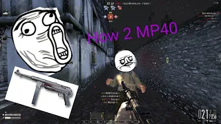 HOW 2 MP40 in Heroes & Generals ?