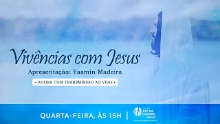 "UM CURSO SOBRE FELICIDADE #6 Hábitos para ser Feliz" - Vivências com Jesus I 08.05.2024