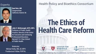 The Ethics of Health Care Reform at Harvard Medical School Center for Bioethics