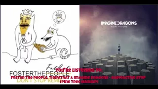 Foster The People, TheFatRat & Imagine Dragons - Radioactive Stop (Pine Tree Mashup)