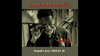 Joe Henderson Trio - Kimball's East, 1994-03-10 (Set II)