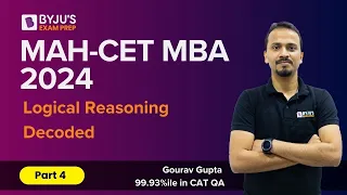 MAH CET MBA 2024 | Logical Reasoning Decoded | Part 4 | MAHCET MBA | #mbaexam # BYJUS