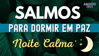 SALMOS PARA DORMIR EM PAZ, oração para dormir, Amado Deus, momento de oração