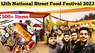 12th National Indian Street Food Festival 2023 - JLN Delhi