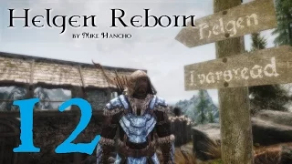 SKYRIM MOD: Helgen Reborn #12 | Let's Play