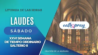 Oración de la mañana (Laudes), SÁBADO 7 DE OCTUBRE | XXVI semana T. Ordinario | #cathopray