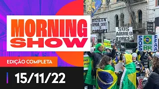 MINISTROS DO STF SÃO ALVOS DE NOVOS PROTESTOS - MORNING SHOW - 15/11/22