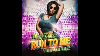 Adrian & Dj Ramezz - Run To Me (Italodisco Edit) 2024