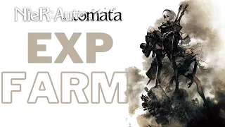 NieR: Automata - Early EXP FARMING!