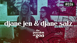 DJANE JEN & DJANE SALZ - The Passion Of Goa #26