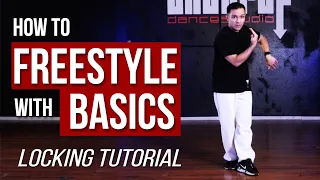 How to FREESTYLE in Locking with just the BASICS | Locking Dance Tutorial