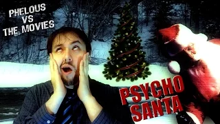 Psycho Santa - Phelous