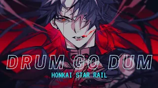 [GMV/AMV] - DRUM GO DUM - Honkai star rail