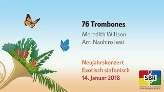 76 Trombones - Meredith Willson, Arr. Naohiro Iwai [SBR]