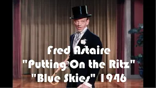 "Putting On The Ritz" Fred Astaire "Blue Skies" (1946)