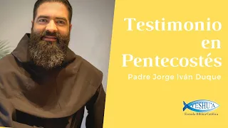 Testimonio Padre Jorge Iván Duque