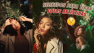 Como fazer fotos artísticas? (Ensaio na prática + dicas de fotografia)