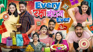 EVERY RAKSHA BANDHAN EVER ( Rakshbandhan Special ) || Sibbu Giri