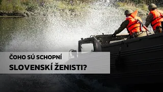 Čoho sú schopní slovenskí ženisti | Ozbrojené sily SR