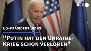 Biden: Putin hat Ukraine-Krieg schon verloren | AFP