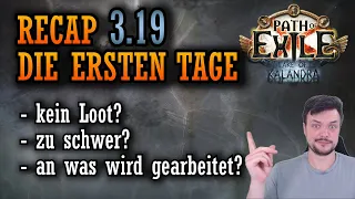 Ist 3.19 tot? | Recap der ersten Tage in LAKE OF KALANDRA | Path of Exile | Deutsch