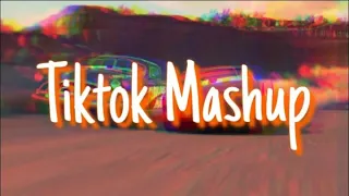 Tiktok Mashup (Not Clean) Part1