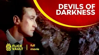 Devils of Darkness | Full Movie | Flick Vault