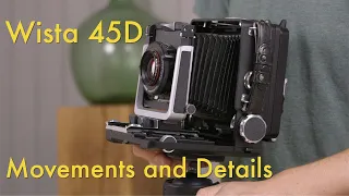 Wista 45D Movements and Details || Large Format