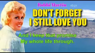 DON'T FORGET I STILL LOVE YOU - Sung by:  Bobbi Martin (with Lyrics)