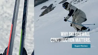 Why does ski sidewall construction matter?
