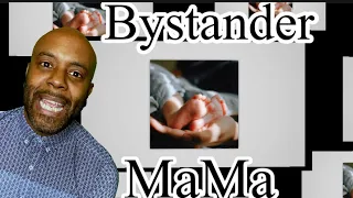 Bystander - Mama [Reaction]
