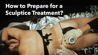How to Prepare for a Sculptice Treatment?