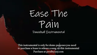 [FREE] Dancehall Riddim Instrumental 2024 - "Ease The Pain"