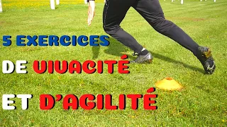 Entraînement VIVACITÉ au football (5 exercices)