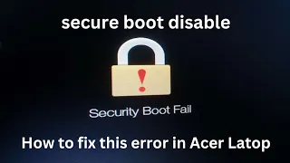 Acer boot secuirity failed || security boot fail acer || windows installation || acer secure boot di