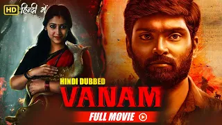 South Blockbuster Thriller Movie Vanam | Vetri, Anu Sithara, Smruthi Venkat