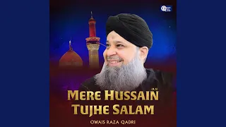 Mere Hussain Tujhe Salam