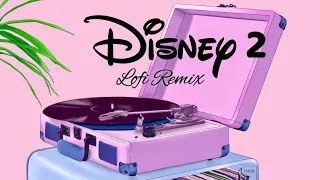 Disney songs but it's lofi [pt.2] - chill hiphop beats to study/relax to