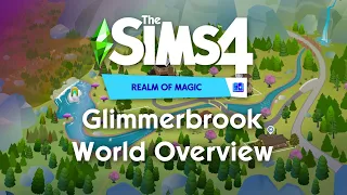 Glimmerbrook World Overview  | The Sims 4 Realm of Magic