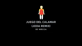 Juego Del Calamar (Joda Remix) - DJ Mecca