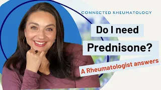 Do I need Prednisone? A Rheumatologist Answers
